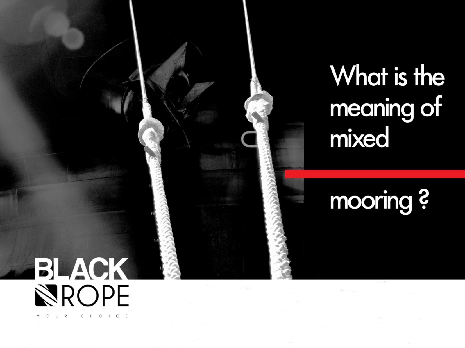 BLACK ROPE What is the meaning of mixed mooring? Piraeus365